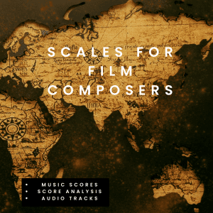 Film Music Theory - Scales for Film Composers